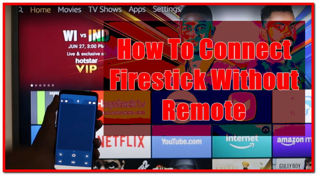 how to connect firestick to wifi without remote	