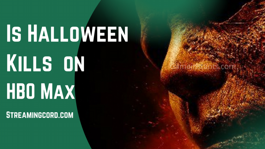 Is Halloween Kills on HBO Max