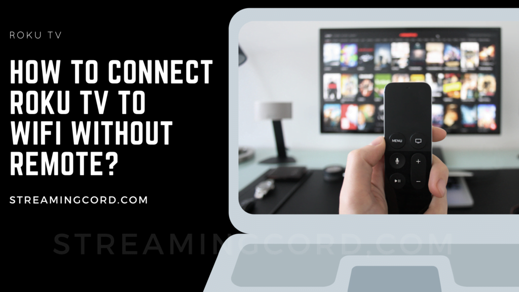 How to connect Roku to WiFi without remote iPhone