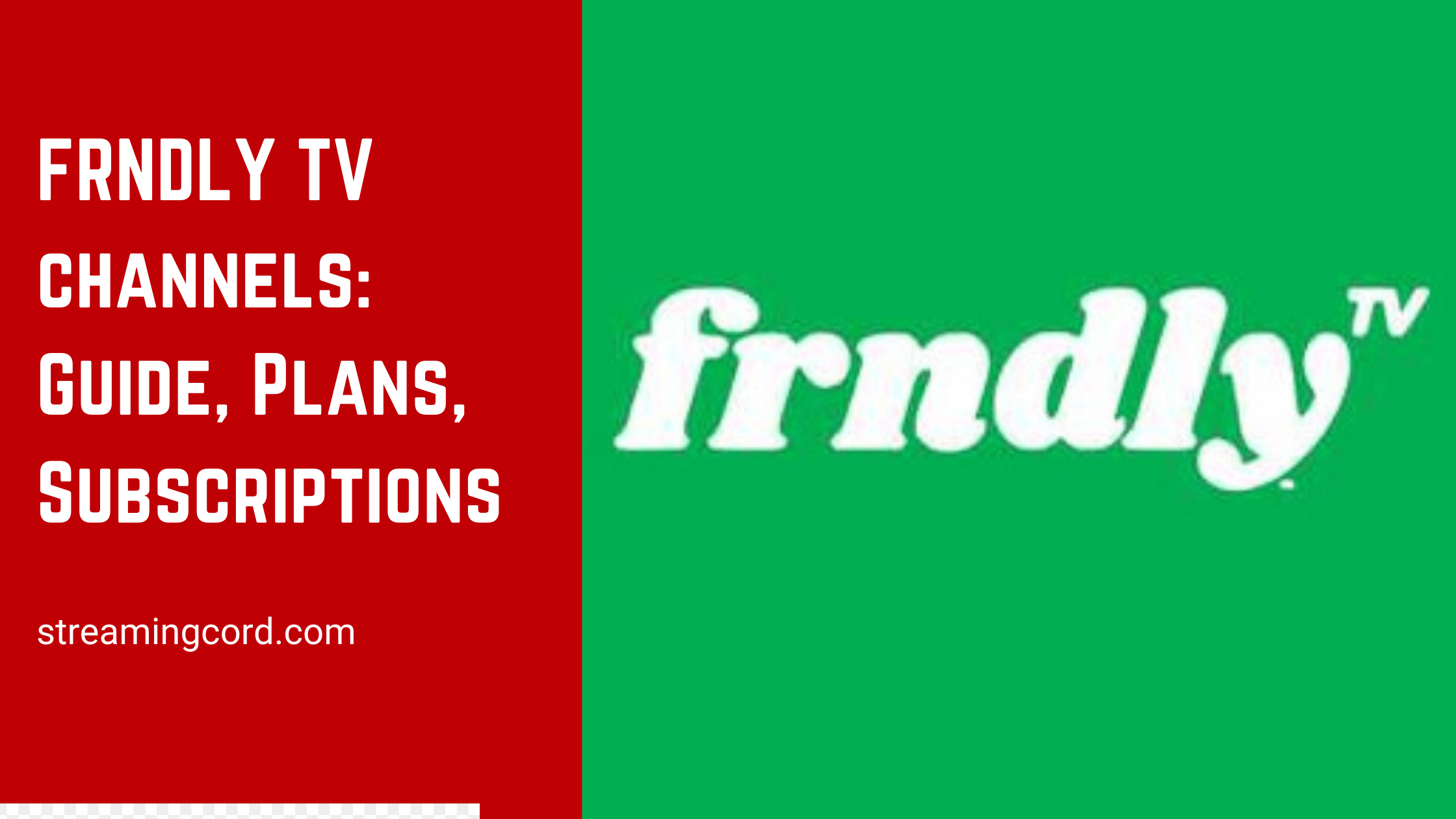 FRNDLY TV Channels Guide, Plans, Subscriptions (2022) Streaming Cord