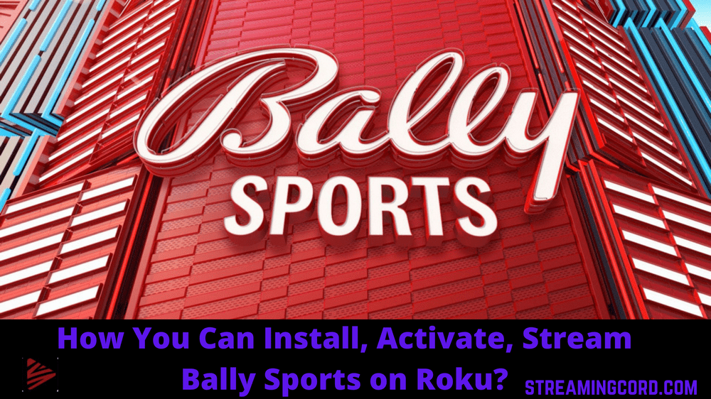 www.ballysports/activate roku