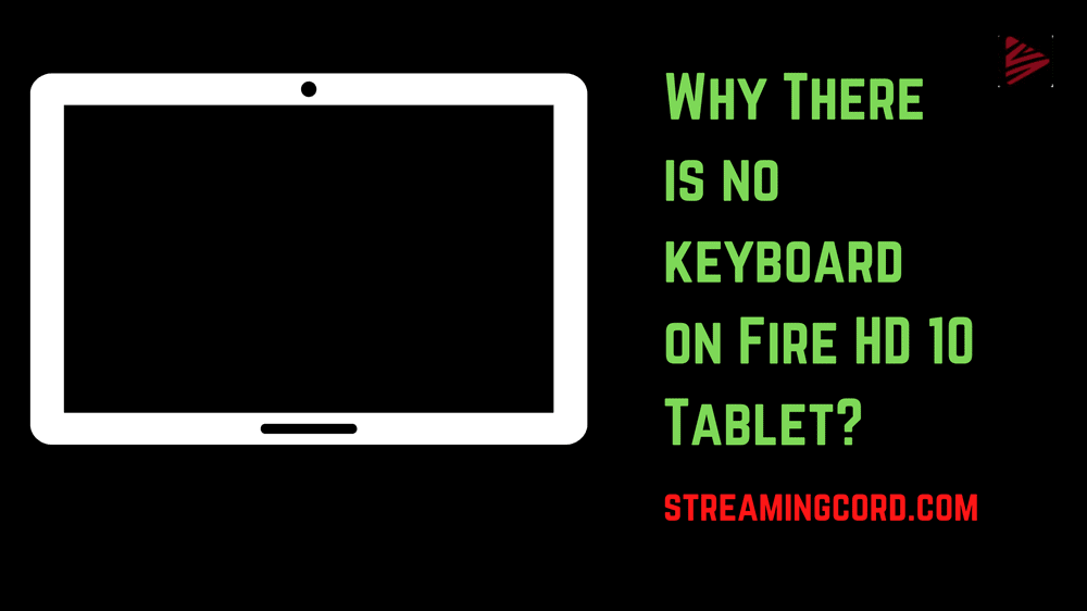 no keyboard on fire hd 10 tablet