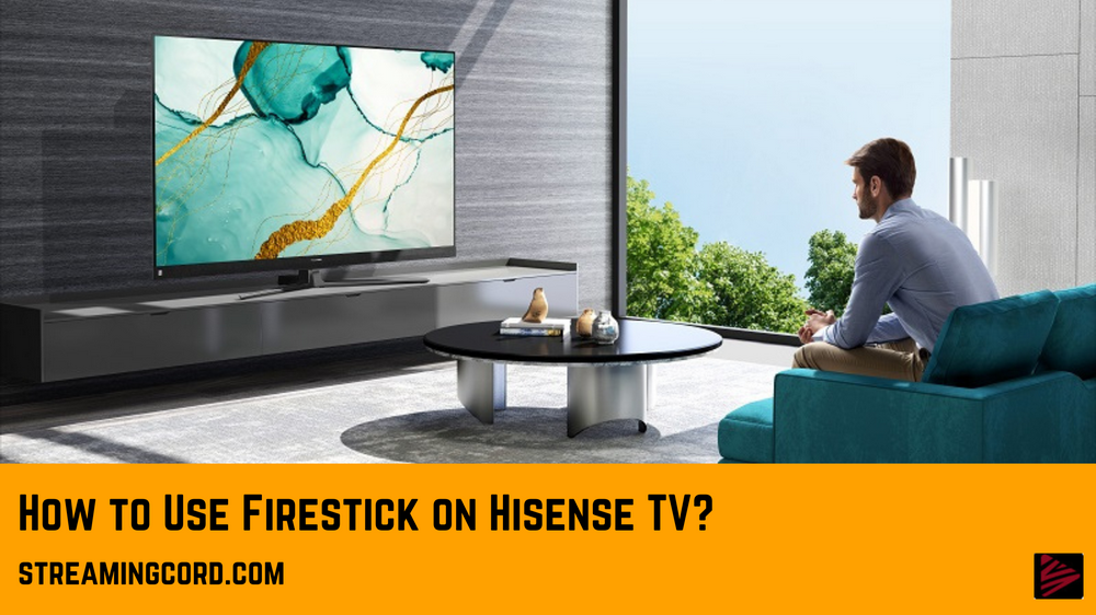 How to Use Firestick on Hisense TV