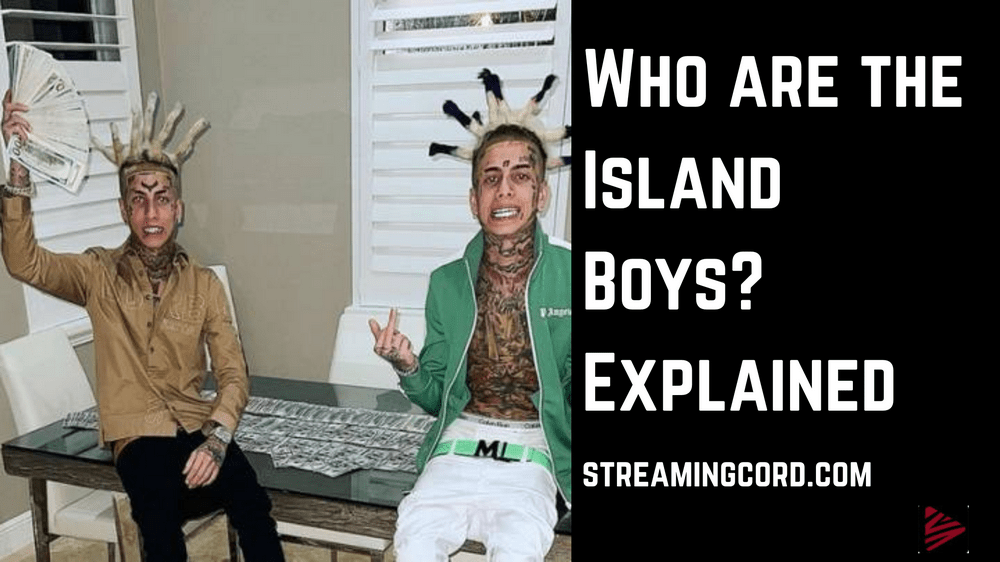 Who are the Island Boys