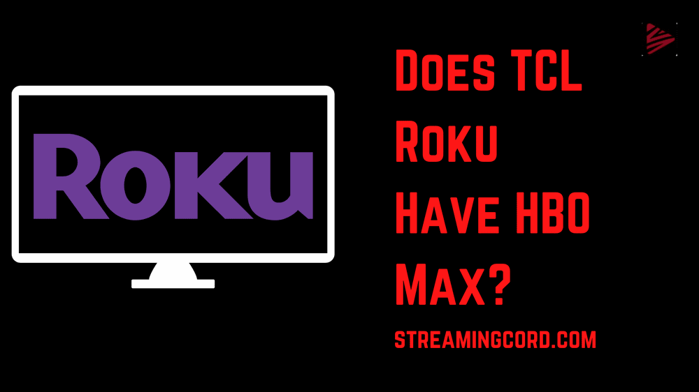 does tcl roku have hbo max